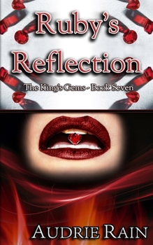 Paperback Ruby's Reflection: A royal, erotic tale of dominance and submission. Book