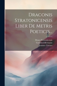 Paperback Draconis Stratonicensis Liber De Metris Poeticis... [Greek] Book