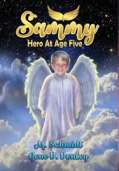 Hardcover Sammy: Hero at Age Five Book