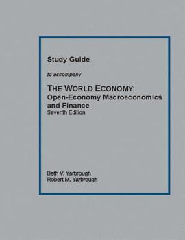 Paperback Study Guide to Accompany the World Economy: : Open-Economy Macroeconomics and Finance Seventh Edition Book