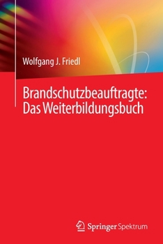 Paperback Brandschutzbeauftragte: Das Weiterbildungsbuch [German] Book