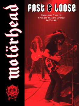 Hardcover Motörhead: Fast & Loose Book