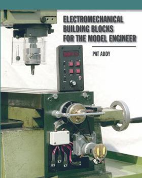 Paperback Electromechanical Building Blocks for the Model Engineer Book