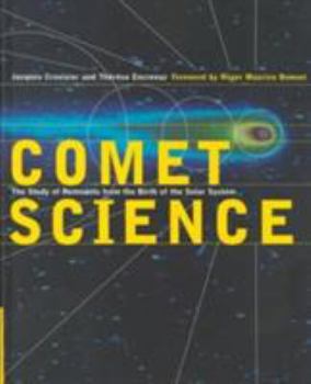 Hardcover Comet Science: The Study of Remnants from the Birth of the Solar System Book