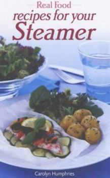 Paperback Real Food from Your Steamer Book