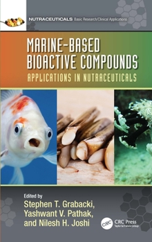Marine-Based Bioactive Compounds: Applications in Nutraceuticals