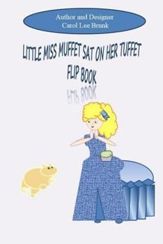 Paperback Little Miss Muffet Sat On Her Tuffet Flip Book: Little Miss Muffet Sat On Her Tuffet Flip Book