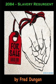 Paperback 2084: Slavery Resurgent Book