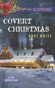 Covert Christmas - Book #2 of the Echo Mountain