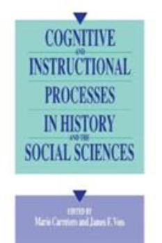 Paperback Cognitive and Instructional Processes in History and the Social Sciences Book