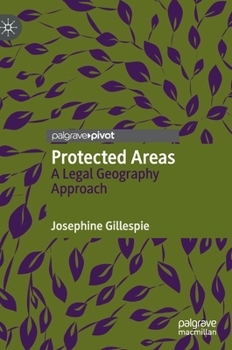 Hardcover Protected Areas: A Legal Geography Approach Book
