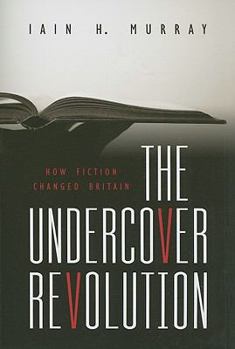 Paperback The Undercover Revolution: How Fiction Changed Britain Book