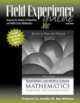 Paperback Field Experience Guide for Elementary and Middle School Mathematics: Teaching Developmentally Book