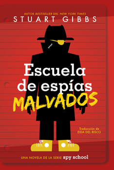 Library Binding Escuela de Espías Malvados (Evil Spy School) [Spanish] [Large Print] Book