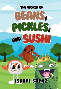 Paperback The World of Beans, Pickles, and Sushi Book