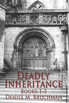 Deadly Inheritance Collection: Books 1-3