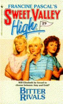 Bitter Rivals (Sweet Valley High, #29) - Book #29 of the Sweet Valley High
