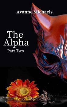 Paperback The Alpha: Part Two Book