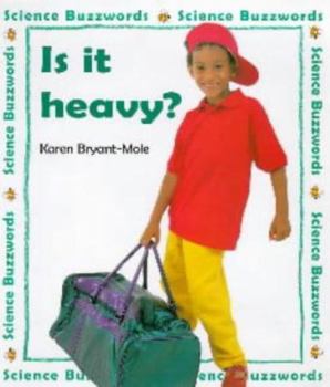 Paperback Buzzwords: Is It Heavy? (Science Buzzwords) Book