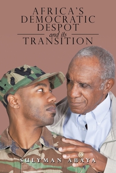 Paperback Africa's Democratic Despot and Its Transition Book