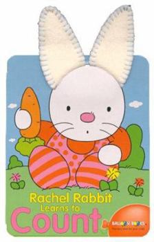 Board book Balloon: Rachel Rabbit Learns to Count [With Plush Ears] Book