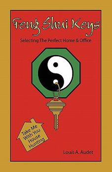 Paperback Feng Shui Keys: Selecting the Perfect Home & Office Book