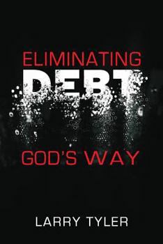 Paperback Eliminating Debt God's Way: B&w Version Book