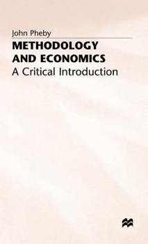 Hardcover Methodology and Economics: A Critical Introduction Book