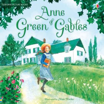 Anne of Green Gables - Book  of the Usborne Picture Storybook Classics