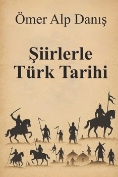 Paperback Şiirlerle Türk Tarihi Book