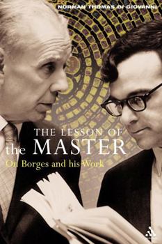 Paperback The Lesson of the Master: On Borges and His Work Book