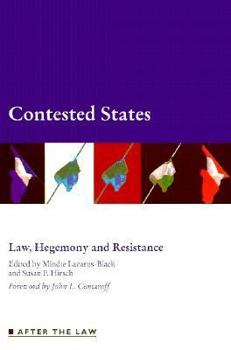 Contested States: Law, Hegemony and Resistance (After the Law)