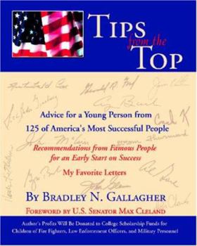 Paperback Tips from the Top: Advice for a Young Person from 125 of America's Most Successful People Book