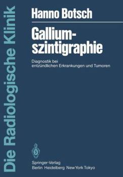 Paperback Galliumszintigraphie: Diagnostik Bei Entzündlichen Erkrankungen Und Tumoren [German] Book