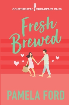 Paperback Fresh Brewed: A feel good romantic comedy Book