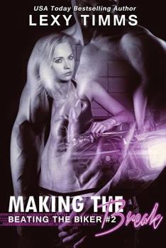 Making the Break: MC Motorcycle Club Romance - Book #2 of the Beating the Biker