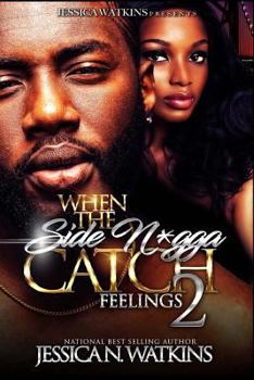 Paperback When The Side N*gga Catch Feelings 2: The Finale Book