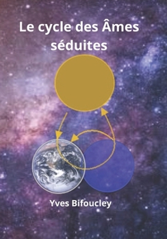 Paperback Le cycle des Âmes séduites [French] Book