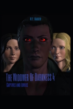 Paperback The Widower Of Darkness 4: Captives And Lovers Book