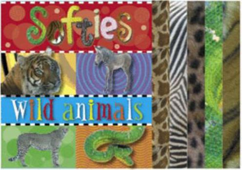 Hardcover Softies: Wild Animals (Softies) Book