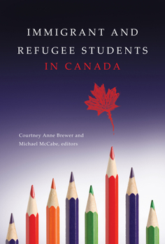 Paperback Immigrant and Refugee Students in Canada Book