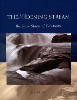 Paperback The Widening Stream: The Seven Stages of Creativity Book