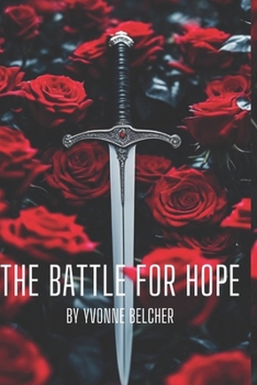 The Battle For Hope: Restoring The Will to Believe