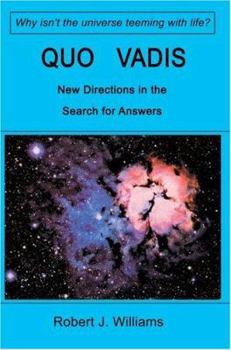 Paperback Quo Vadis: New Directions in the Search for Answers Book