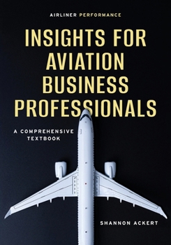 Paperback Airliner Performance: Insights for Aviation Business Professionals Book