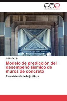 Paperback Modelo de Prediccion del Desempeno Sismico de Muros de Concreto [Spanish] Book