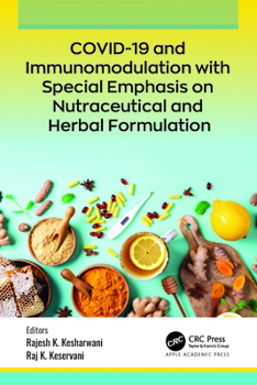 Hardcover Covid-19 and Immunomodulation with Special Emphasis on Nutraceutical and Herbal Formulation Book