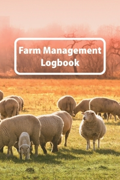 Paperback Farm Management Logbook: Livestock And Equipment Record For Farmers Business Companion Book