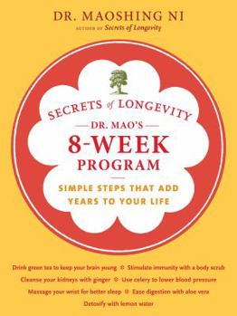 Spiral-bound Secrets of Longevity: Dr. Mao's 8-Week Program: Simple Steps That Add Years to Your Life Book