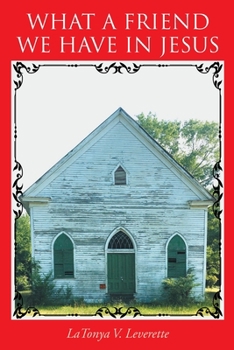 Paperback What a Friend We Have in Jesus Book